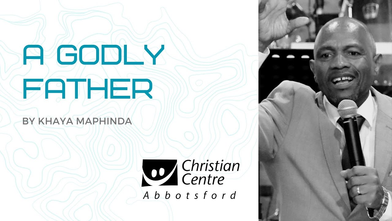 A Godly Father by Khaya Maphinda