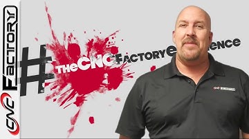 #TheCNCFactoryExperience with The CNC Factory - HD