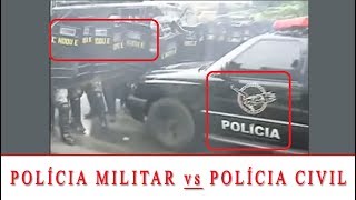 PM x Polícia Civil (SP) - Greve (Confronto Militar x Policiais Civis)