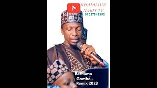 Barhama Gombe Remix 2023