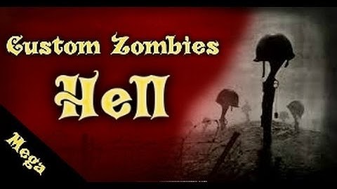 Custom Zombies  " HELL " solo complete.