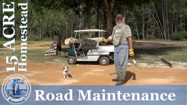 15 ACRE Homestead -  Road Maintenance