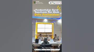 Pembentukan SK Tim Klinik Data Pertanahan Kanwil BPN Provinsi Kaltim