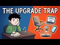 The Trap of “Upgrading Your Life” That Quietly Drains Your Money