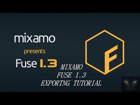 MIXAMO FUSE 1.3 EXPORTING TUTORIAL