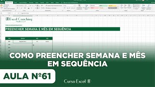Preenchimento automatico Excel - Semana e Mês - Curso Excel