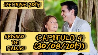 ABISMO de paixão capitulo 4 parte 2/2 (30/08/2019)