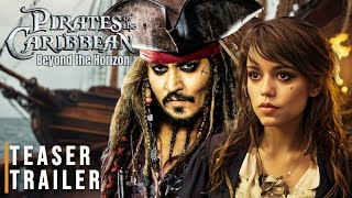 Pirates of the Caribbean 6: Beyond the Horizon  Teaser TRAILER 2024 | Jenna Ortega, Johnny Depp