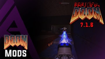Doom Mods - Beautiful Doom - All in the eye of the Beholder.