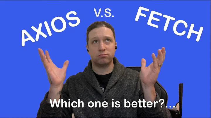 AXIOS VS FETCH | WHICH IS BETTER?