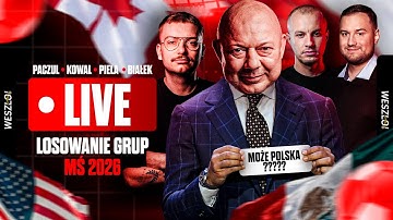 🔴 LIVE: Z KIM NA MUNDIALU MOŻE ZAGRAĆ POLSKA? KOWAL, PACZUL, BIAŁEK I PIELA - LOSOWANIE GRUP MŚ 2026