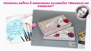 [TUTO - SCRAP] Boîte à mouchoirs allongée by CindraScrap Démo Ind. Stampinup