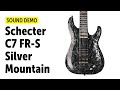 Schecter C7 FR-S Silver Mountain - Sound Demo (no talking)