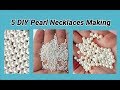 5 DIY Pearl bead necklaces making at home