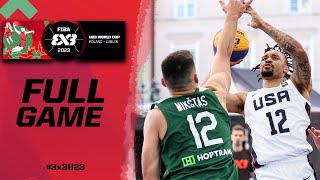 United States 🇺🇸 vs Lithuania 🇱🇹 | Men | Full Game | FIBA 3x3 U23 World Cup 2023