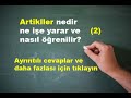 Artikeller nedir, ne işe yarar, nasıl öğrenilir 2