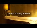 Minimal Evening Routine - Slow Living in Autumn