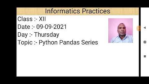 Class XII Informatics Practices 09 09 2021 By Mr  Praveen Singh