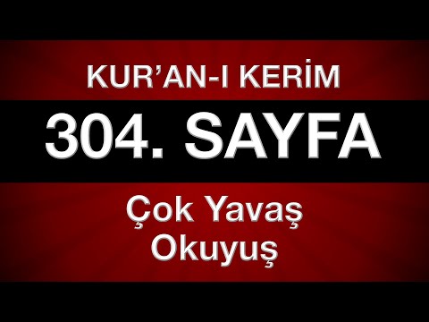 En yavaş okuyuş Kuran 304. sayfa 16. cüz yeni öğrenenler için tecvitli sayfa sayfa en yavaş hatim