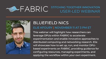 Bluefield NICs | Stitching Together Innovation with FABRIC Users