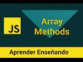Array methods - Aprender  JavaScript enseñando