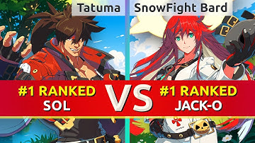 GGST ▰ Tatuma (#1 Ranked Sol) vs SnowFight Bard (#1 Ranked Jack-O). High Level Gameplay