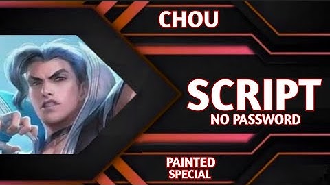 Chou Painted Special Script - Red Tiger | Full Effect , Aulus Patch & No Password | Gaby Official
