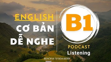 🎧 Luyện Nghe Tiếng Anh B1 - Low-Intermediate Level 4 (CEFR B1) | Listening English Podcast |🎯