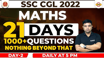 SSC CGL 2022 | MATHS CLASSES | MATHS  1000+ QUESTIONS FOR SSC CGL IN 21 DAYS | MATHS BY SANJAY SIR