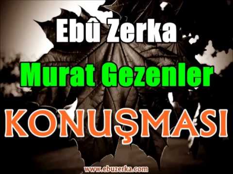 MUHTELİF MESELELER - Ebu Zerka - Murat Gezenler Konuşması