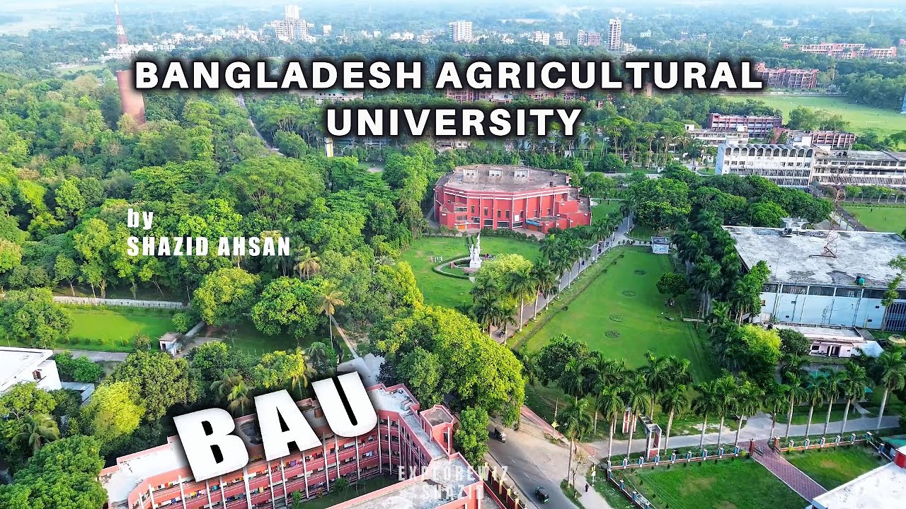 Bangladesh Agricultural University CampusLife|| বাংলাদেশ কৃষি বিশ্ববিদ্যালয় পুরো ক্যাম্পাস