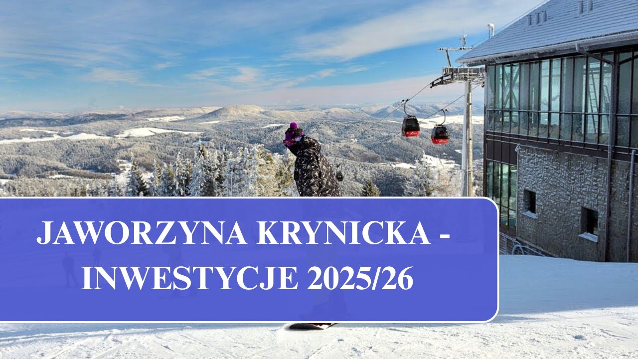 Jaworzyna Krynicka - inwestycje 2025/26. Czy Krynica i Jaworzyna zostaną połączone? (Vlog #69)