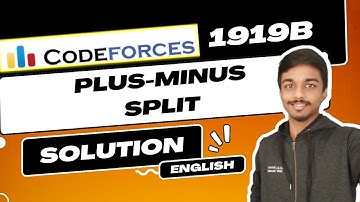 Plus-Minus Split | Codeforces 1919B Solution | Hello 2024 | English