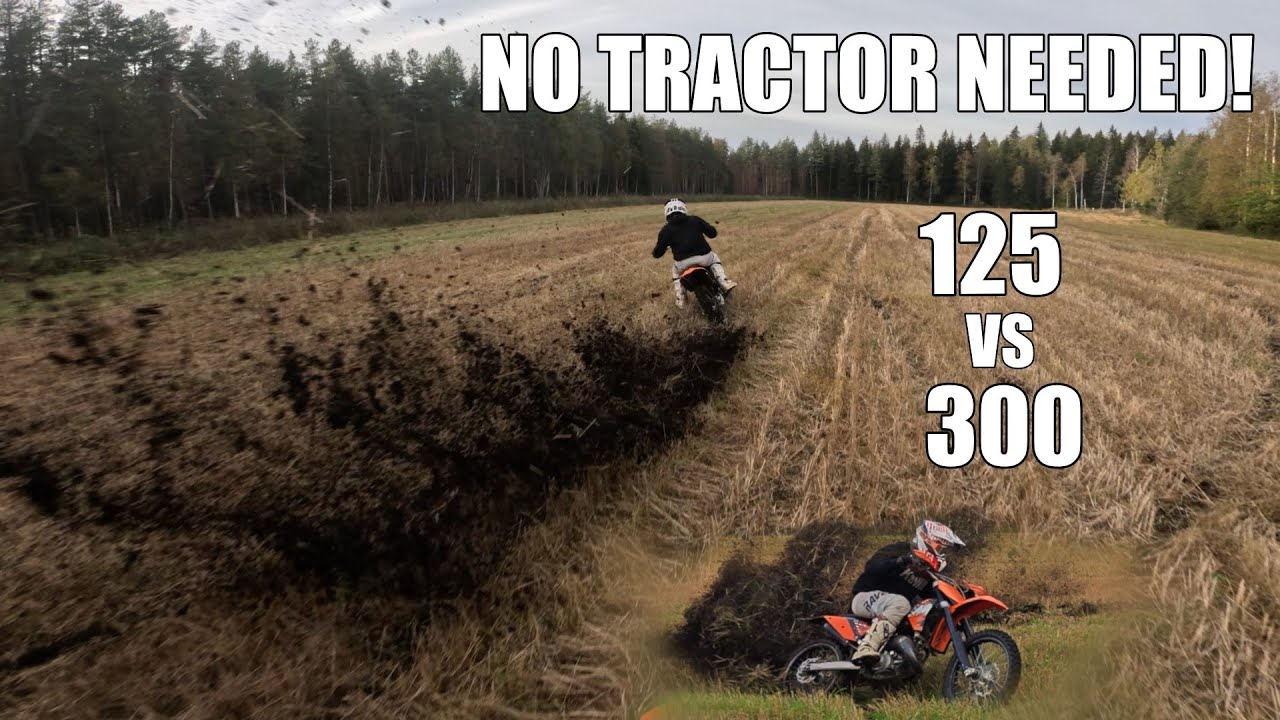 Field Plowing - KTM SX 125 & 300 EXC