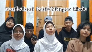 MUSIKALISASI PUISI-ESOK HARI (CELENGAN RINDU) || XI.8