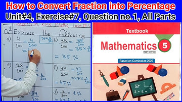 Faction into percentage | Class 5 kpk maths unit 4 , Exercise 7, Q no 1 All parts | Kpk maths