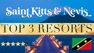 SAINT KITTS & NEVIS | Top 3 Best Hotels & Luxury Resorts in St. Kitts & Nevis