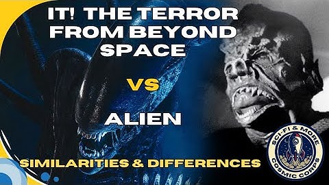 It! The Terror From Beyond Space vs Alien - Similarities and Differences