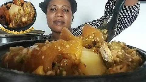 African food mukbang/ plantain fufu with okra soup (eating sound) no talking ASMR
