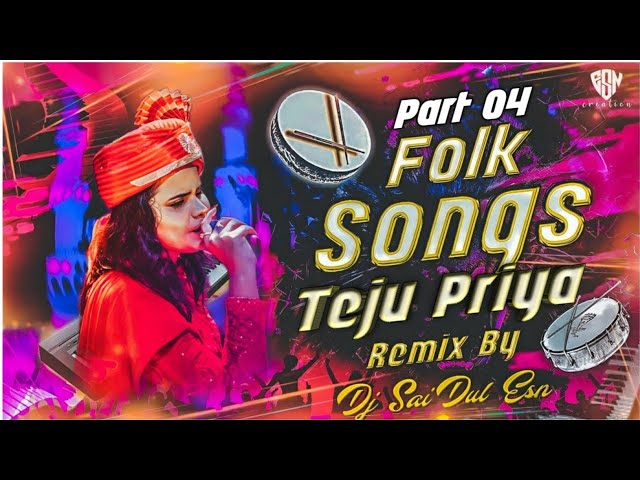Part 04 Folk Songs Remake ( Teju Priya ) NonStop Trending Songs Remix By Dj SaiDul Esn class=
