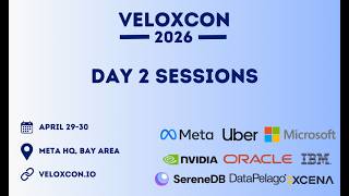 VeloxCon 2026 Day 2