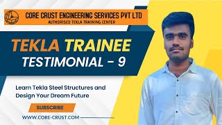 Tekla Trainee Testimonial - 9, From Core Crust Engineering Services Pvt Ltd