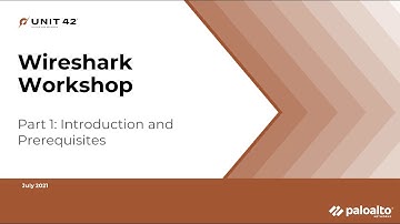 Unit 42 Wireshark Workshop Part 1: Introduction & Prerequisites | Unit 42