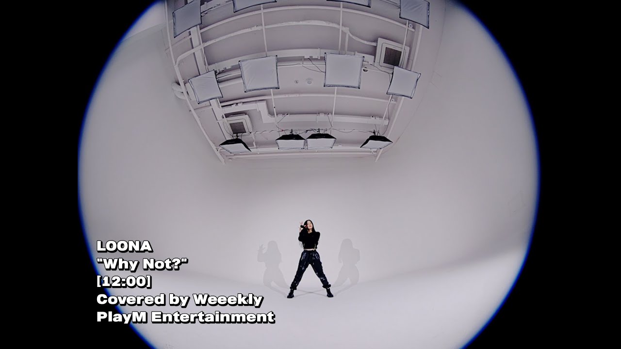 Weeekly(위클리) : 지한 - 이달의 소녀 (LOONA) 'Why Not?' DANCE COVER🎶