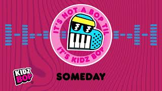 someday visualizer kidz bop kids