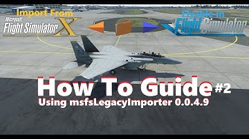 How to Import FSX Aircraft in Oct 2020 Guide #2 - Microsoft Flight Simulator after Patch 1.9.5.0