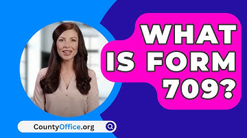 What Is Form 709? - CountyOffice.org
