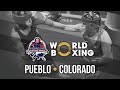 World boxing cup usa boxing invitational  pueblo 2024 day 4 session 7