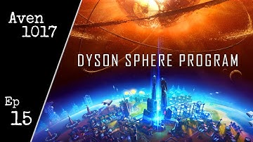 Dyson Sphere Program Ep 15 - Sorters, belts and fire ice - Let