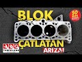 MOTOR BLOĞU ÇATLATAN ARIZA ( Bu konuda hassas olun) BİLE BİLE LADES DEMEYİN